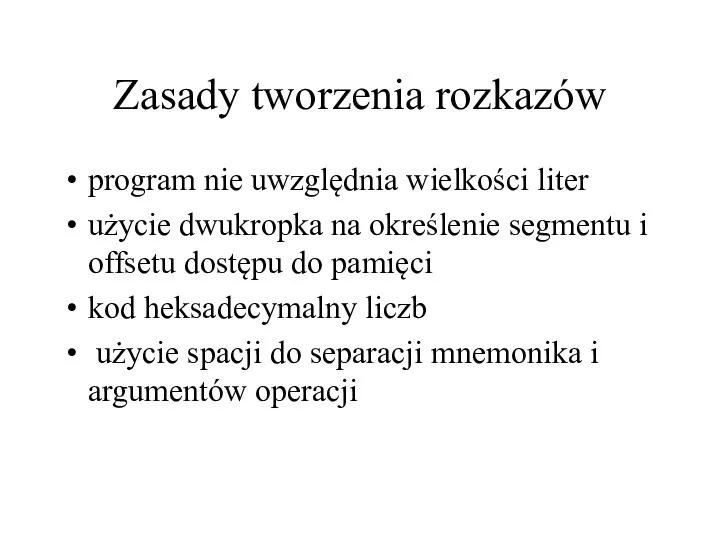 Zasady tworzenia rozkazów program nie uwzględnia wielkości liter użycie dwukropka