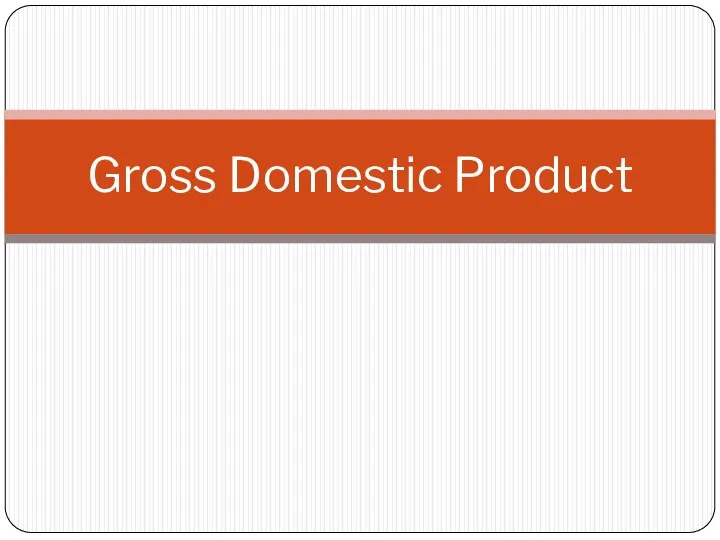 Gross Domestic Product