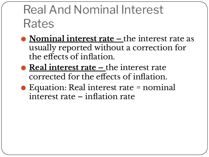 Real And Nominal Interest Rates Nominal interest rate – the