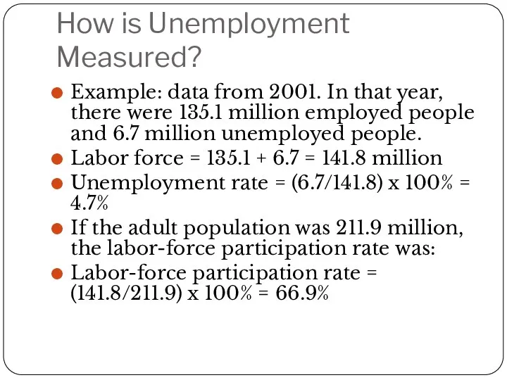 How is Unemployment Measured? Example: data from 2001. In that