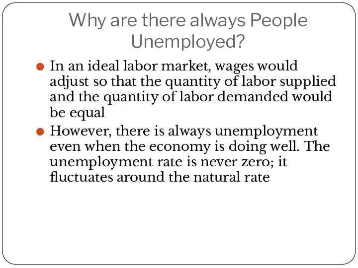 Why are there always People Unemployed? In an ideal labor