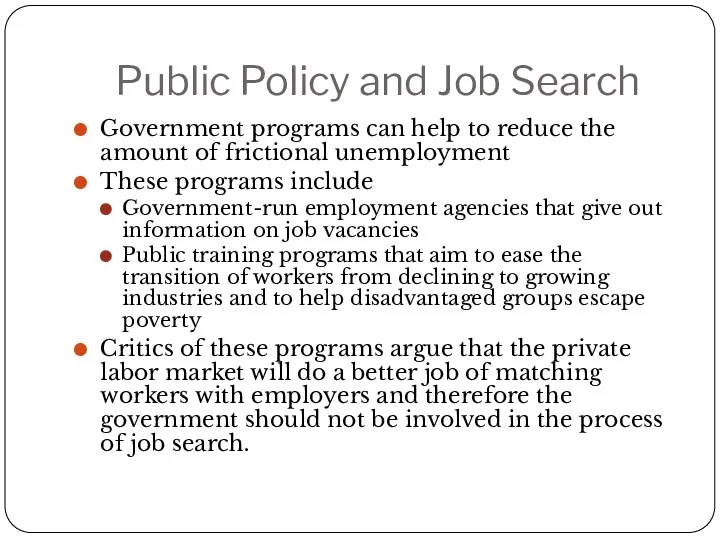 Public Policy and Job Search Government programs can help to