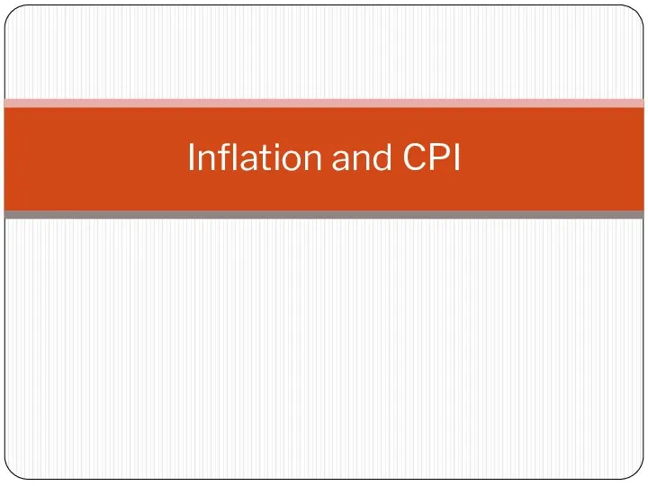 Inflation and CPI