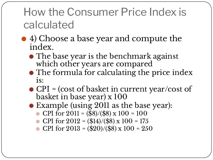 How the Consumer Price Index is calculated 4) Choose a
