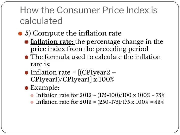 How the Consumer Price Index is calculated 5) Compute the