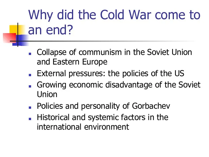 Why did the Cold War come to an end? Collapse of communism in