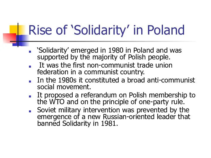 Rise of ‘Solidarity’ in Poland ‘Solidarity’ emerged in 1980 in