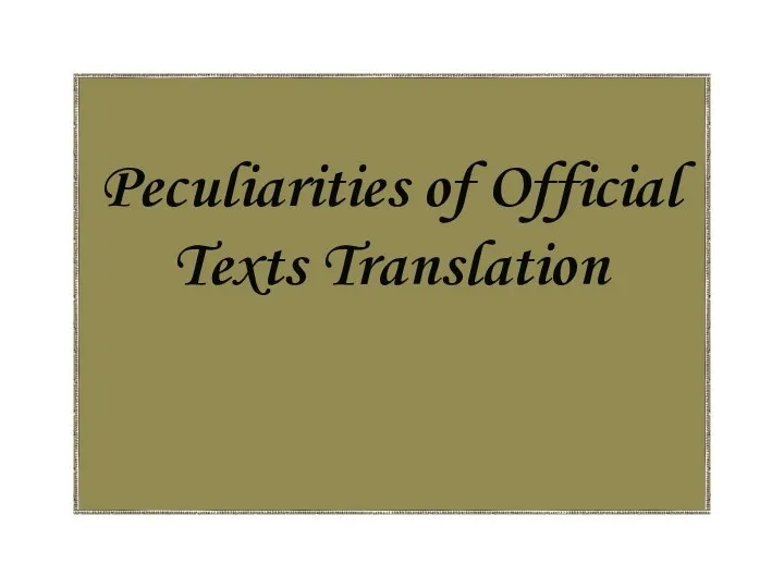 Peculiarities of Official Texts Translation