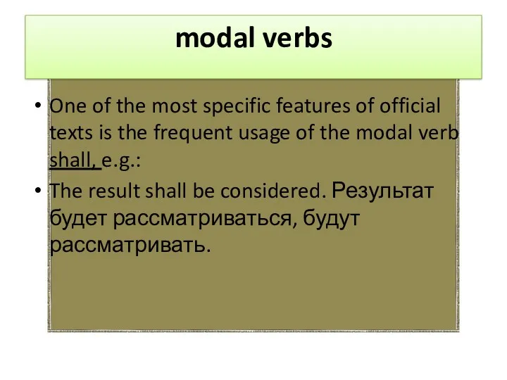 modal verbs One of the most specific features of official