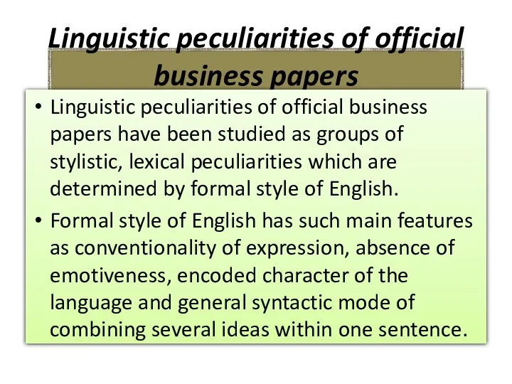 Linguistic peculiarities of official business papers Linguistic peculiarities of official