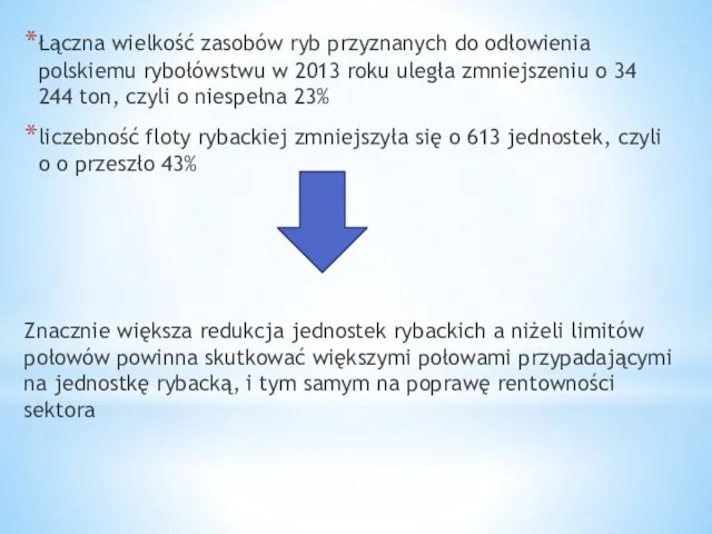 Łączna wielkość zasobów ryb przyznanych do odłowienia polskiemu rybołówstwu w