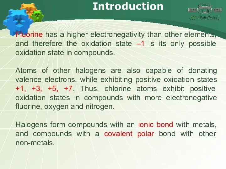 Introduction Fluorine has a higher electronegativity than other elements, and
