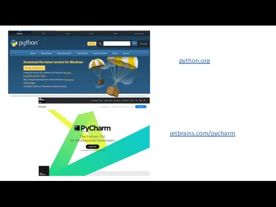 python.org jetbrains.com/pycharm