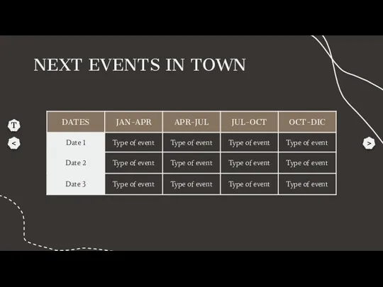 NEXT EVENTS IN TOWN > T