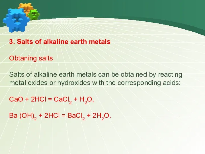 3. Salts of alkaline earth metals Obtaning salts Salts of