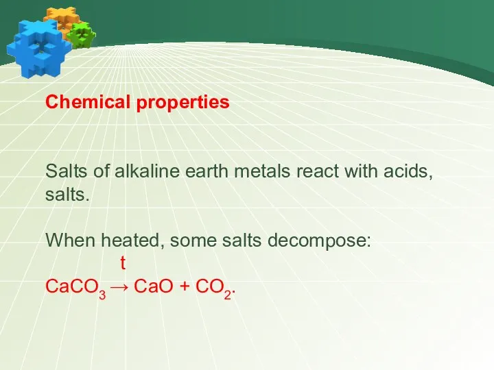 Chemical properties Salts of alkaline earth metals react with acids,