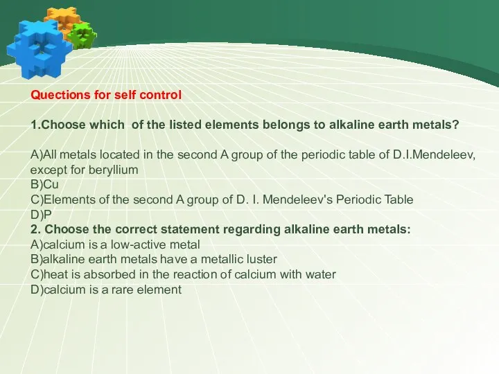 Quections for self control 1.Choose which of the listed elements