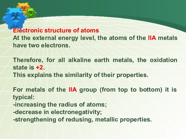 Electronic structure of atoms At the external energy level, the