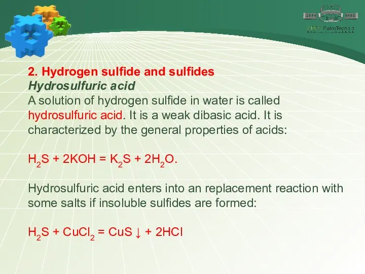 2. Hydrogen sulfide and sulfides Hydrosulfuric acid A solution of