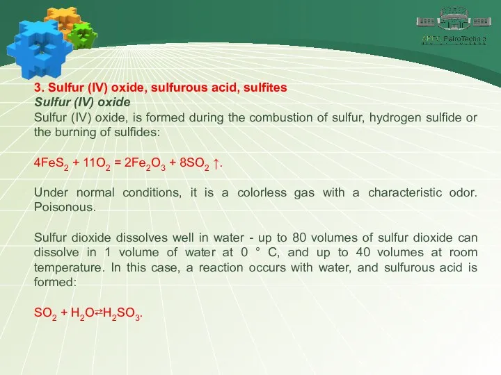 3. Sulfur (IV) oxide, sulfurous acid, sulfites Sulfur (IV) oxide