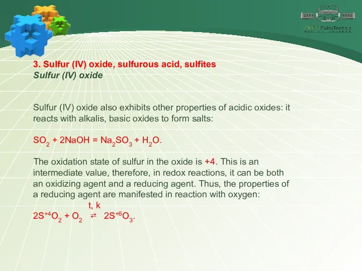 3. Sulfur (IV) oxide, sulfurous acid, sulfites Sulfur (IV) oxide