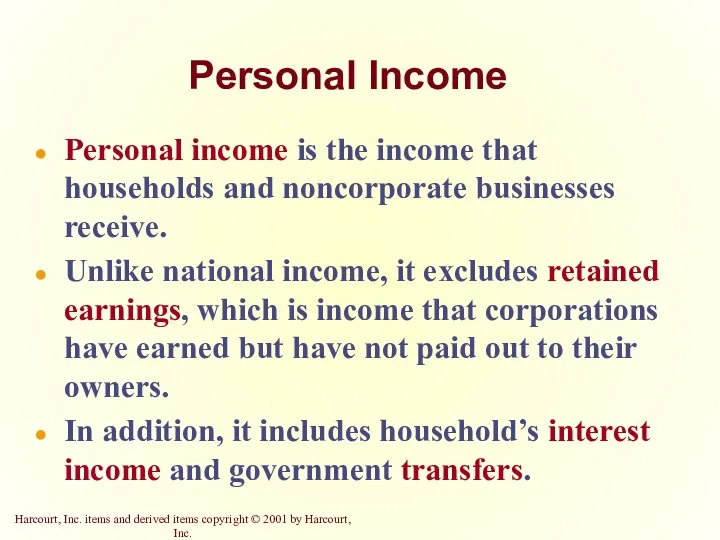 Personal Income Personal income is the income that households and