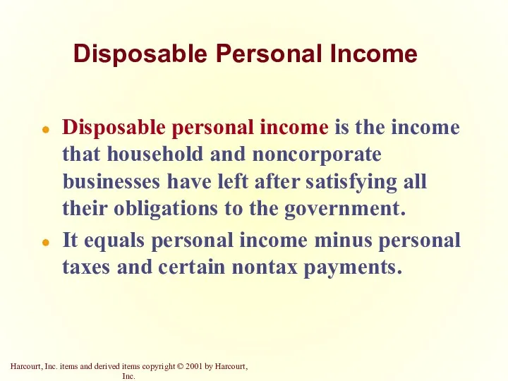 Disposable Personal Income Disposable personal income is the income that