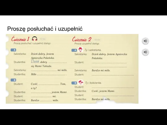 Proszę posłuchać i uzupełnić