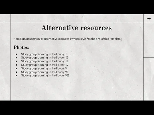 Alternative resources Here’s an assortment of alternative resources whose style