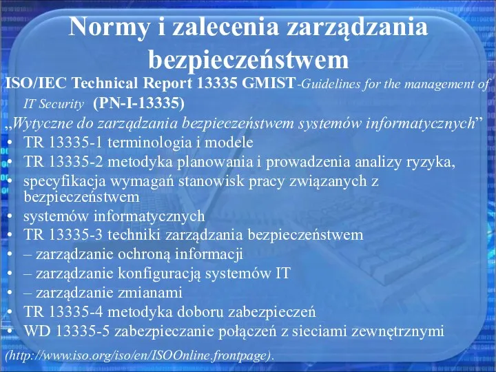 Normy i zalecenia zarządzania bezpieczeństwem ISO/IEC Technical Report 13335 GMIST-Guidelines