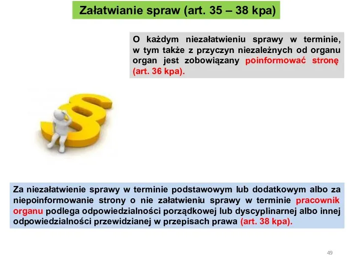 O każdym niezałatwieniu sprawy w terminie, w tym także z