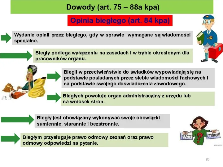 Wydanie opinii przez biegłego, gdy w sprawie wymagane są wiadomości