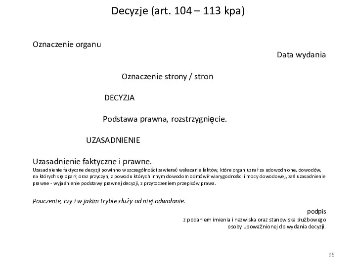 Decyzje (art. 104 – 113 kpa) Oznaczenie organu Data wydania