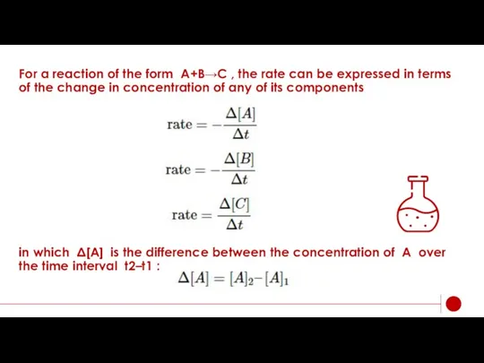 For a reaction of the form A+B→C , the rate