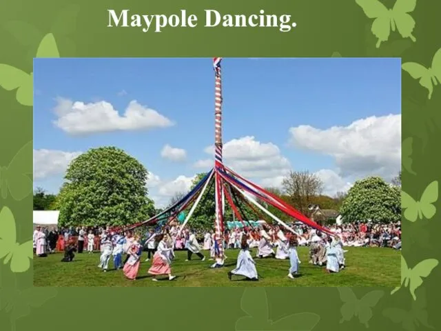 Maypole Dancing.