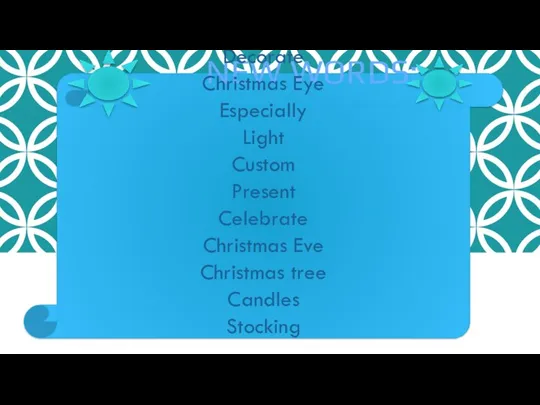 NEW WORDS: Decorate Christmas Eye Especially Light Custom Present Celebrate Christmas Eve Christmas tree Candles Stocking
