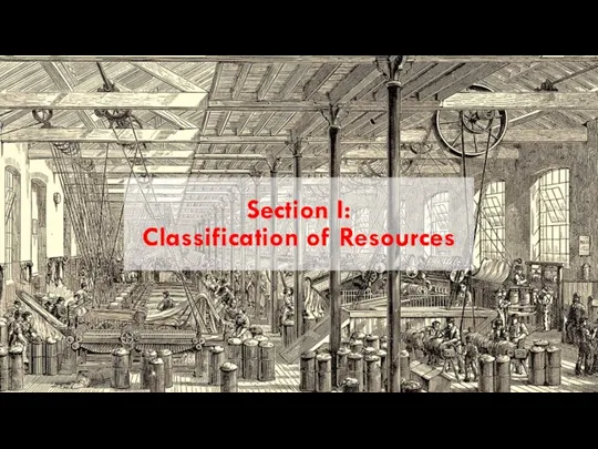 Section I: Classification of Resources
