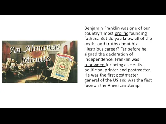 Benjamin Franklin was one of our country’s most prolific founding