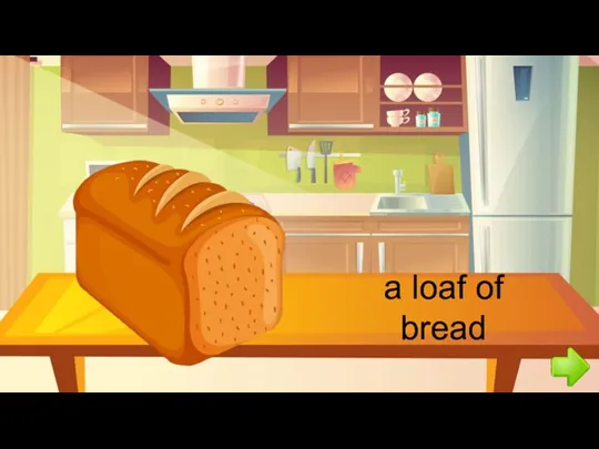 a loaf of bread