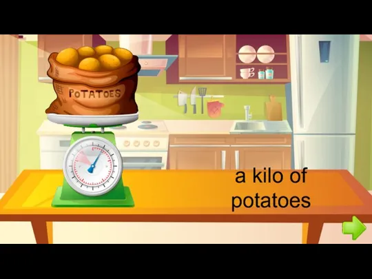 a kilo of potatoes