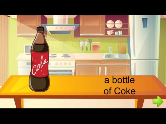 a bottle of Coke