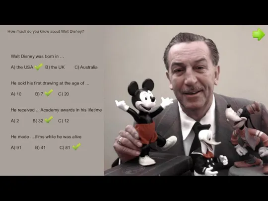 How much do you know about Walt Disney? Walt Disney
