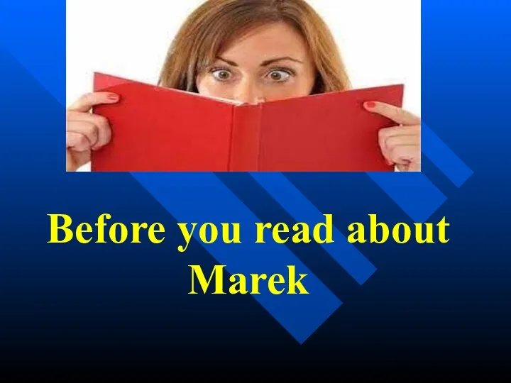 Before you read about Marek