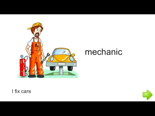 I fix cars mechanic