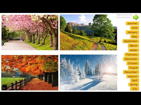 Match the words to the pictures winter January summer autumn