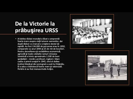 De la Victorie la prăbuşirea URSS Al doilea război mondial a lăsat o