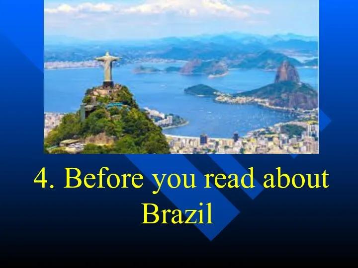 4. Before you read about Brazil