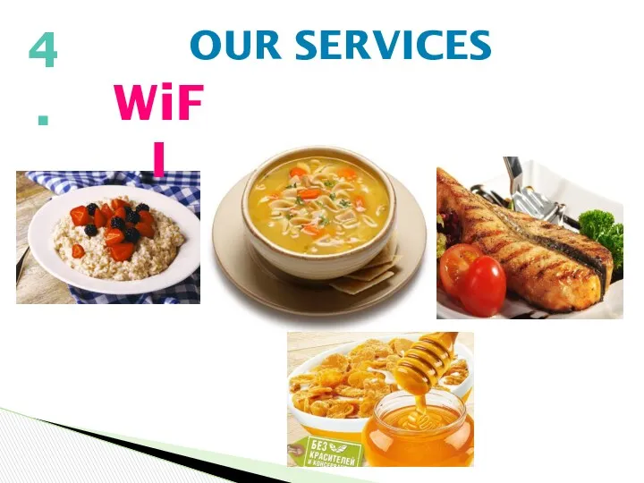 4. OUR SERVICES WiFI