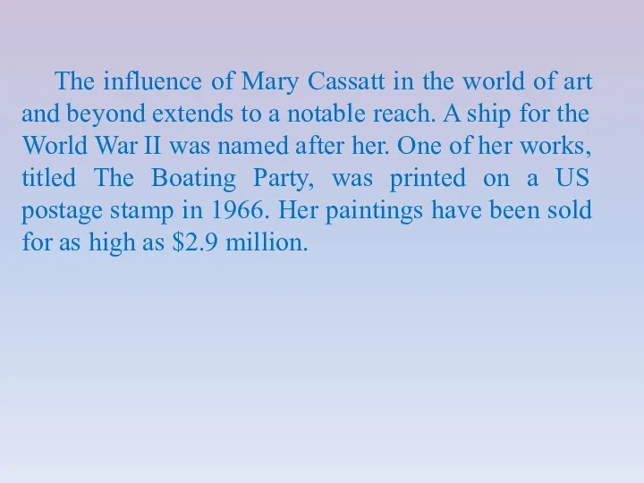 The influence of Mary Cassatt in the world of art