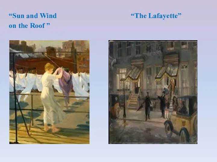 “Sun and Wind “The Lafayette” on the Roof ”